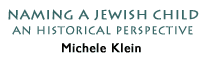 Naming  a Jewish Child, Michele Klein