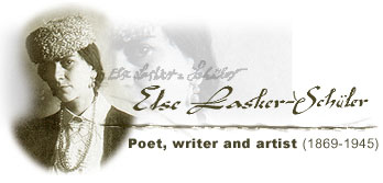 Else Lasker-Schuler: Poet, writer and artist